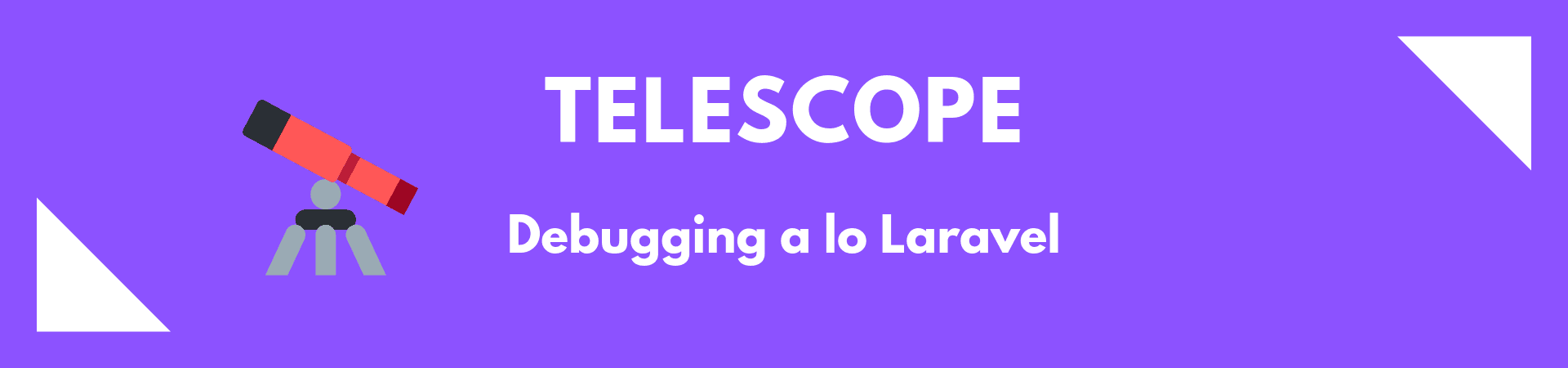Telescope: debugging al estilo Laravel